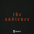 THE AUDIENCE | SOLILOQUY OF A SOCIOPATH DIGITAL ALBUM DOWNLOAD (Available Immediately — Limited Early Supporter Release)